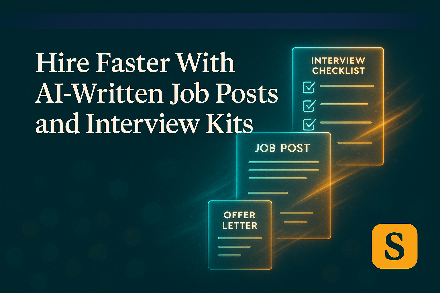 Hire Faster With AI-Written Job Posts and Interview Kits