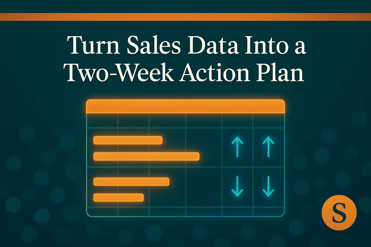 Turn Sales Data Into a Two-Week Action Plan